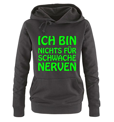 Comedy Shirts Ich Bin Nichts für schwache Nerven - Damen Hoodie - Schwarz/Neongrün Gr. M von Comedy Shirts