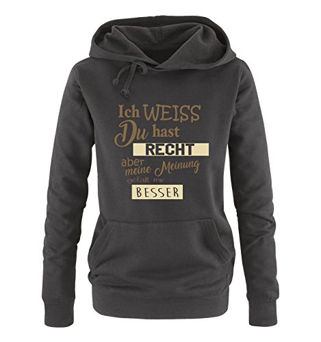 Comedy Shirts Ich Weiss du hast Recht Aber Meine Meinung gefällt Mir Besser - Damen Hoodie - Schwarz/Hellbraun-Beige Gr. XXL von Comedy Shirts