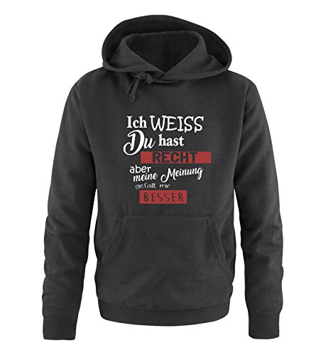 Comedy Shirts Ich Weiss du hast Recht Aber Meine Meinung gefällt Mir Besser - Herren Hoodie - Schwarz/Weiss-Rot Gr. 3XL von Comedy Shirts