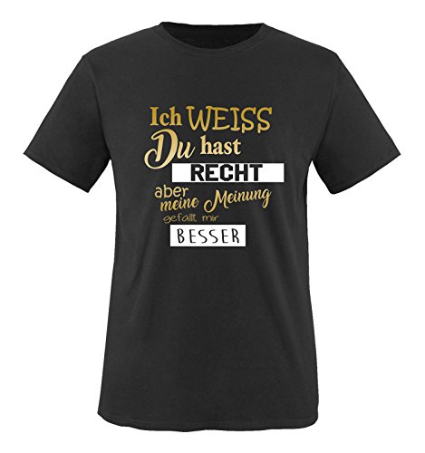 Comedy Shirts - Ich Weiss du hast Recht Aber Meine Meinung gefällt Mir Besser - Herren T-Shirt - Schwarz/Gold-Weiss Gr. 5XL von Comedy Shirts