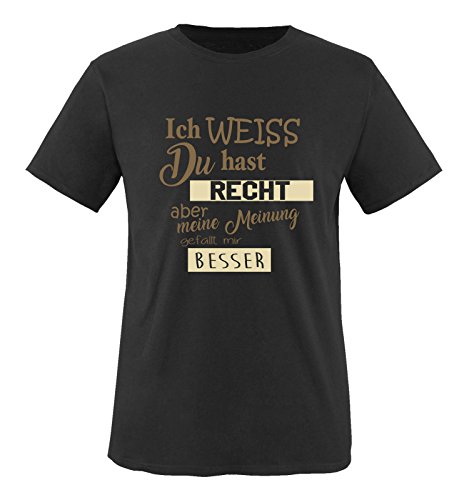 Comedy Shirts - Ich Weiss du hast Recht Aber Meine Meinung gefällt Mir Besser - Herren T-Shirt - Schwarz/Hellbraun-Beige Gr. 4XL von Comedy Shirts