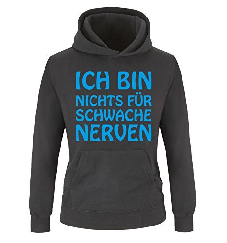 Comedy Shirts - Ich bin nichts für schwache Nerven - Kinder Hoodie - Schwarz/Blau Gr. 98/104 von Comedy Shirts