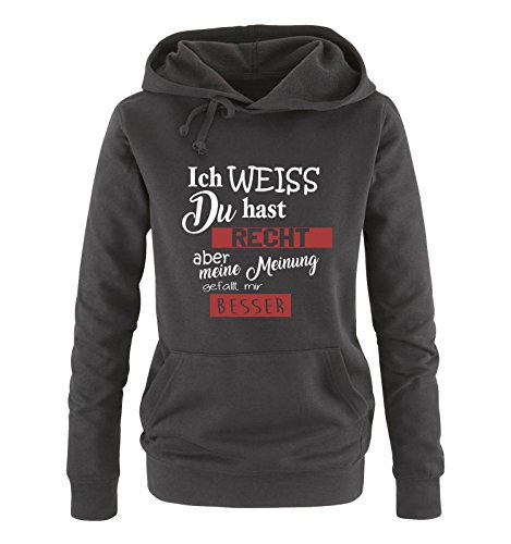 Comedy Shirts Ich Weiss du hast Recht Aber Meine Meinung gefällt Mir Besser - Damen Hoodie - Schwarz/Weiss-Rot Gr. S von Comedy Shirts