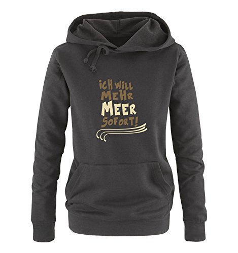 Comedy Shirts Ich Will mehr Meer sofort! - Damen Hoodie - Schwarz/Hellbraun-Beige Gr. M von Comedy Shirts