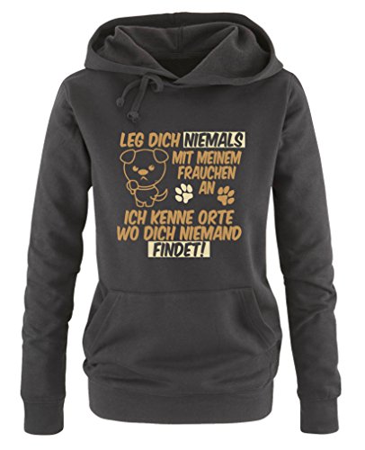 Comedy Shirts Leg Dich Niemals mit Meinem Frauchen an, ich kenne Orte wo Dich niemand findet! - Damen Hoodie - Schwarz/Hellbraun-Beige Gr. L von Comedy Shirts