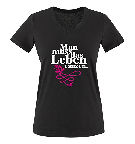 Comedy Shirts - Man muss das Leben tanzen. - Damen V-Neck T-Shirt - Schwarz/Weiss-Pink Gr. XXL von Comedy Shirts