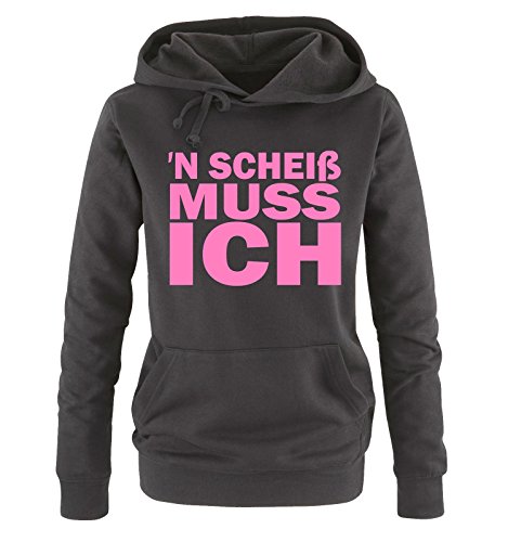 Comedy Shirts N Scheiß muss ich - Damen Hoodie - Schwarz/Rosa Gr. XL von Comedy Shirts