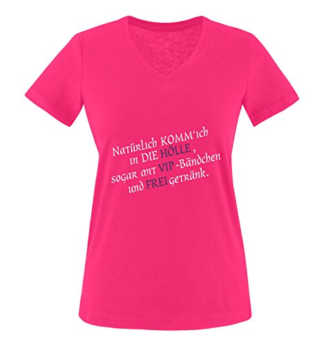 Comedy Shirts - Natürlich komm ich in die Hölle sogar mit VIP Bändchen und frei Getränk. - Damen V-Neck T-Shirt - Pink/Weiss-Lila Gr. XL von Comedy Shirts