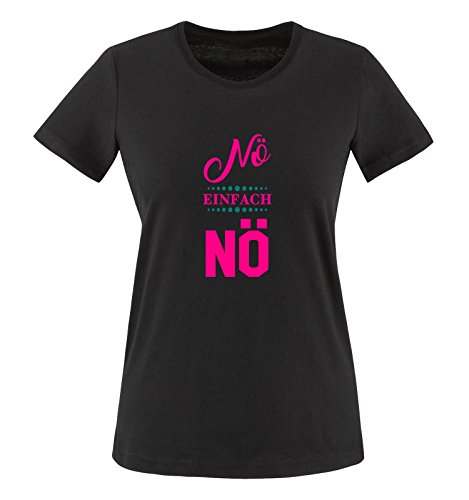 Comedy Shirts - Nö einfach nö - Damen T-Shirt - Schwarz/Pink-Türkis Gr. XXL von Comedy Shirts