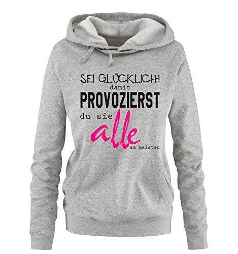 Comedy Shirts - SEI GLÜCKLICH DAMIT PROVOZIERST DU... - Damen Hoodie - Grau/Schwarz-Pink Gr. M von Comedy Shirts