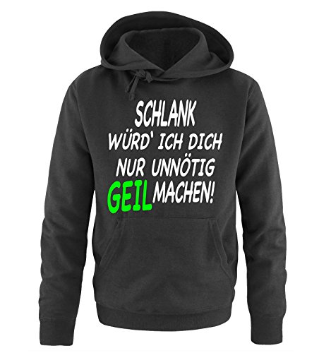 Comedy Shirts Schlank würd' ich Dich nur unnötig GEIL Machen! - Herren Hoodie - Schwarz/Weiss-Neongrün Gr. 4XL von Comedy Shirts