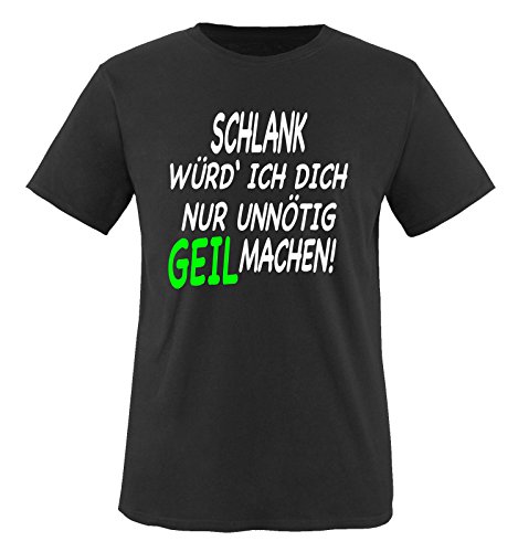 Comedy Shirts - Schlank würd' ich Dich nur unnötig GEIL Machen! - Herren T-Shirt - Schwarz/Weiss-Neongrün Gr. 5XL von Comedy Shirts