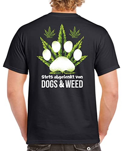 Comedy Shirts - Stets abgelenkt von Dogs & Weed - Vorne-Brust u. Hinten - Herren T-Shirt - Schwarz Gr. L von Comedy Shirts