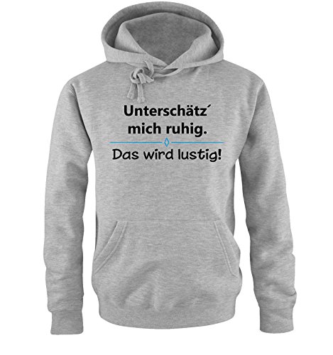 Comedy Shirts - Unterschätz´ Mich ruhig. Das Wird lustig! - Herren Hoodie - Grau/Schwarz-Blau Gr. L von Comedy Shirts