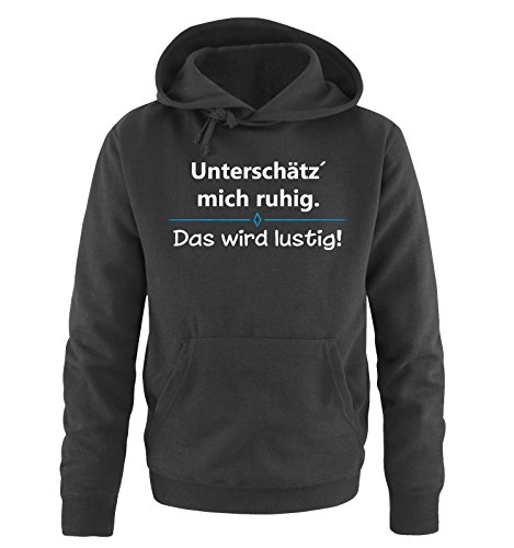 Comedy Shirts Unterschätz´ Mich ruhig. Das Wird lustig! - Herren Hoodie - Schwarz/Weiss-Blau Gr. 4XL von Comedy Shirts