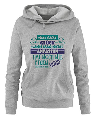 Comedy Shirts Wer SAGT Glück kann Man Nicht anfassen, hat noch nie einen Hund gestreichelt - Damen Hoodie - Grau/Türkis-Lila Gr. L von Comedy Shirts