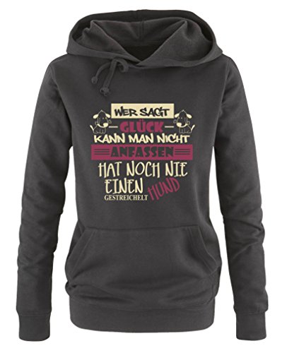 Comedy Shirts Wer SAGT Glück kann Man Nicht anfassen, hat noch nie einen Hund gestreichelt - Damen Hoodie - Schwarz/Beige-Fuchsia Gr. L von Comedy Shirts