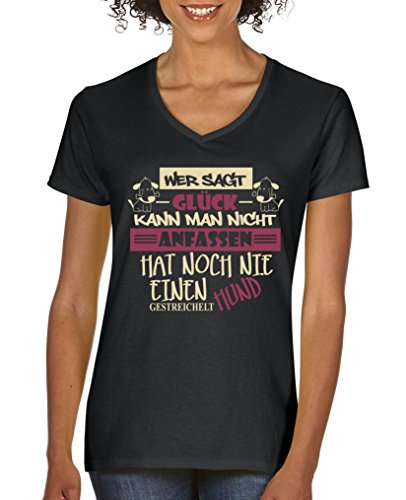 Comedy Shirts - Wer SAGT Glück kann Man Nicht anfassen, hat noch nie einen Hund gestreichelt - Damen V-Neck T-Shirt - Schwarz/Beige-Fuchsia Gr. L von Comedy Shirts