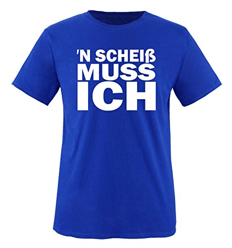 N Scheiß muss ich - Herren T-Shirt in Royalblau/Weiss Gr. XXL von Comedy Shirts