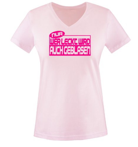 Nur wer leckt, Wird auch geblasen - Einfarbig - Damen V-Neck T-Shirt - Rosa/Pink Gr. XL von Comedy Shirts