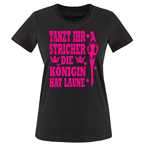 R1 - TANZT IHR STRICHER - DIE KÖNIGIN HAT LAUNE - Damen T-Shirt Schwarz/Pink Gr. L von Comedy Shirts