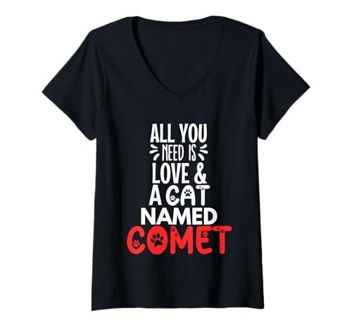 Damen Katzenname Comet Design - All You Need is Love! T-Shirt mit V-Ausschnitt von Comet Cat Name Gifts