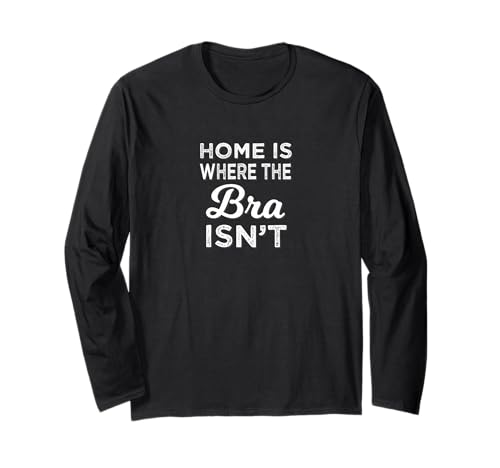 Homes Where The BH is Non Relaxation Loungewear Damen Langarmshirt von Comfortable Lady Unwind