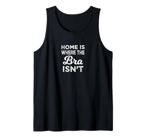 Homes Where The BH is Non Relaxation Loungewear Damen Tank Top von Comfortable Lady Unwind