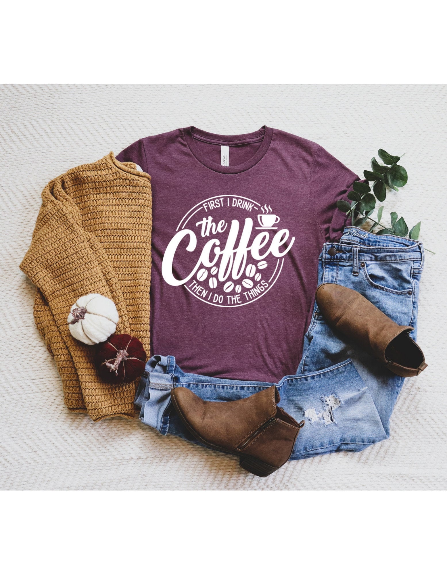 Kaffee Liebhaber Shirt, Tshirt, Zuerst Trinke Ich Dann Mache Dinge, Geschenk, Erster T-Shirt, Shirt Frauen von ComfyShirtsUS