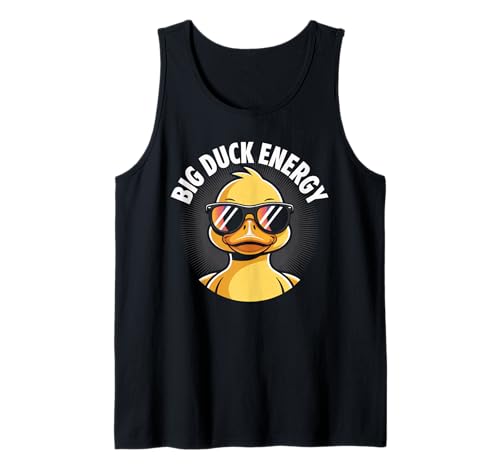 Lustiger Spruch Big Duck Energie Vogel Humor sarkastisch Frauen Männer Tank Top Lustiger Spruch Big Duck Energie Vogel Humor sarkastisch Frauen Männer Tank Top von Comical Animal Joke Sunglasses Bird Lover Quote