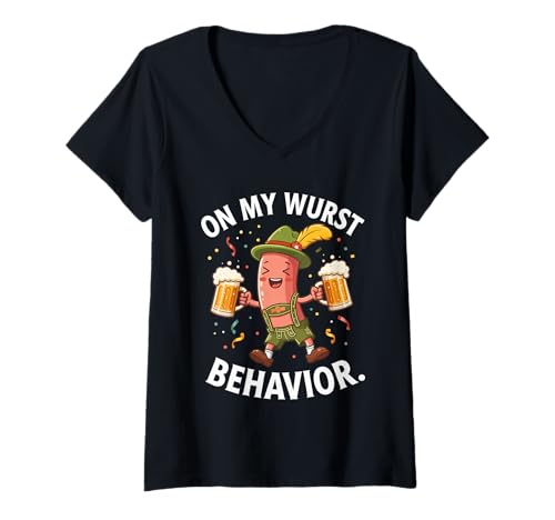 Damen Lustiger Oktoberfest Spruch On My Wurst Behavior Humor T-Shirt mit V-Ausschnitt Damen Lustiger Oktoberfest Spruch On My Wurst Behavior Humor T-Shirt mit V-Ausschnitt von Comical Beer Joke German Sausage Drinking Party