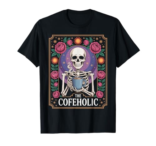 Lustiger Kaffee Spruch Das Cofeholic Skelett Mexiko Männer Frauen T-Shirt von Comical Skull Quote Floral Cosmic Caffeine Lover