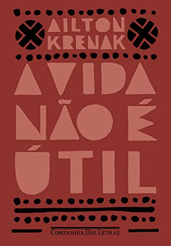 A Vida Nao e Util (Em Portugues do Brasil) von Companhia das Letras