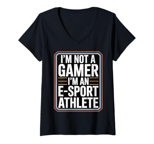 Damen I'm Not A Gamer I'm An E-Sport Athlete - T-Shirt mit V-Ausschnitt Damen I'm Not A Gamer I'm An E-Sport Athlete - T-Shirt mit V-Ausschnitt von Competitive Mode E-Sports Athlete