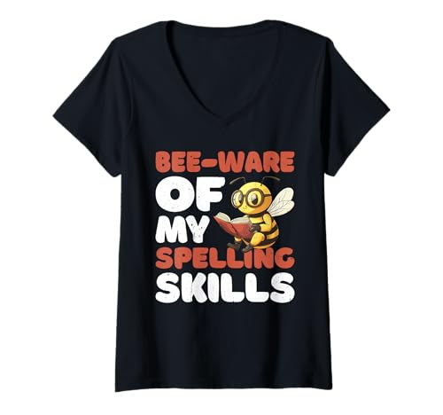 Damen Bee-Ware of My Spelling Skills - T-Shirt mit V-Ausschnitt Damen Bee-Ware of My Spelling Skills - T-Shirt mit V-Ausschnitt von Competitive Spelling Champion Confidence