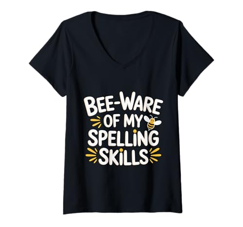 Damen Bee Ware of My Spelling Skills |- T-Shirt mit V-Ausschnitt Damen Bee Ware of My Spelling Skills |- T-Shirt mit V-Ausschnitt von Competitive Spelling Champion Confidence
