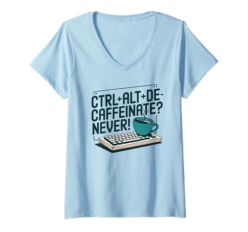 Damen Funny Coder Coffee Lover Programmierer Tech Humor Coffein T-Shirt mit V-Ausschnitt Damen Funny Coder Coffee Lover Programmierer Tech Humor Coffein T-Shirt mit V-Ausschnitt von Computer Coding Life & Programmer