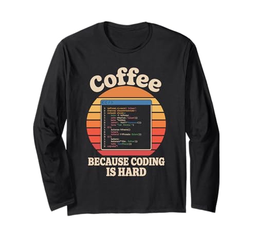 Kaffee, weil Programmieren schwer ist Retro-Programmiercode für Männer Langarmshirt Kaffee, weil Programmieren schwer ist Retro-Programmiercode für Männer Langarmshirt von Computer Geek Binary Coding Programmer Coding