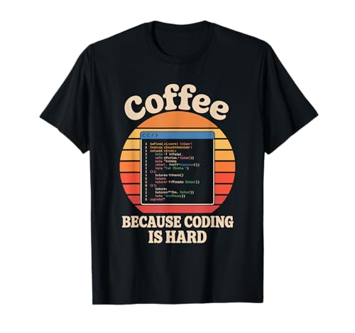 Kaffee, weil Programmieren schwer ist Retro-Programmiercode für Männer T-Shirt Kaffee, weil Programmieren schwer ist Retro-Programmiercode für Männer T-Shirt von Computer Geek Binary Coding Programmer Coding