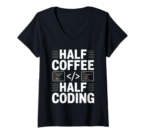 Damen Half Coffee Half Coding Vintage Programmiercode für Männer T-Shirt mit V-Ausschnitt Damen Half Coffee Half Coding Vintage Programmiercode für Männer T-Shirt mit V-Ausschnitt von Computer Geek Code Programmer Binary Coding Coder