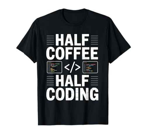 Half Coffee Half Coding Vintage Programmiercode für Männer T-Shirt Half Coffee Half Coding Vintage Programmiercode für Männer T-Shirt von Computer Geek Code Programmer Binary Coding Coder