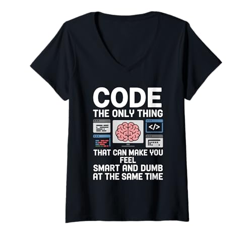 Damen Codieren Sie das einzige, was Ihnen das Gefühl geben kann, intelligent zu codieren T-Shirt mit V-Ausschnitt Damen Codieren Sie das einzige, was Ihnen das Gefühl geben kann, intelligent zu codieren T-Shirt mit V-Ausschnitt von Computer Geek Coder Geeks Coding Programming