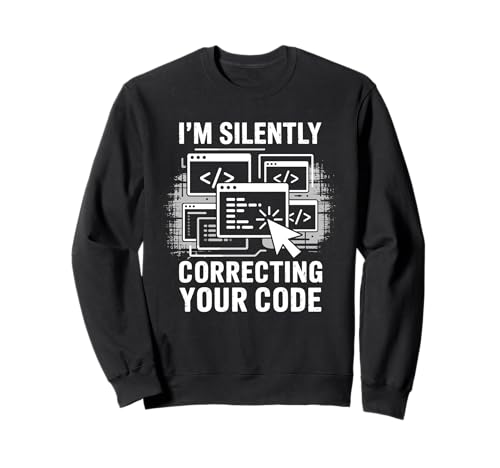 Ich korrigiere stillschweigend deinen Code Coding Geeks for Men Sweatshirt Ich korrigiere stillschweigend deinen Code Coding Geeks for Men Sweatshirt von Computer Geek Coder Programmer Programming Code
