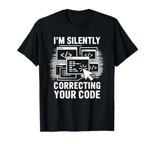 Ich korrigiere stillschweigend deinen Code Coding Geeks for Men T-Shirt Ich korrigiere stillschweigend deinen Code Coding Geeks for Men T-Shirt von Computer Geek Coder Programmer Programming Code