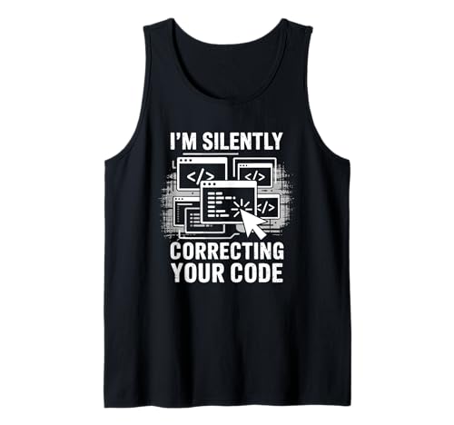 Ich korrigiere stillschweigend deinen Code Coding Geeks for Men Tank Top Ich korrigiere stillschweigend deinen Code Coding Geeks for Men Tank Top von Computer Geek Coder Programmer Programming Code