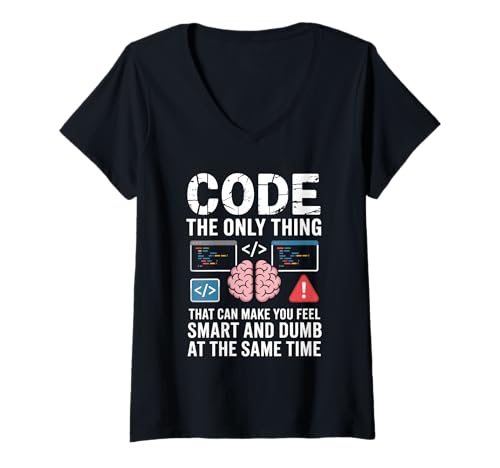 Damen Codieren Sie das einzige, was Ihnen das Gefühl geben kann, intelligent zu codieren T-Shirt mit V-Ausschnitt Damen Codieren Sie das einzige, was Ihnen das Gefühl geben kann, intelligent zu codieren T-Shirt mit V-Ausschnitt von Computer Geek Geeks Programmer Programming Coding