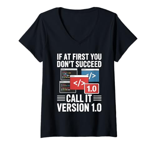 Damen Wenn es Ihnen zunächst nicht gelingt, nennen Sie es Version 1.0 Coding T-Shirt mit V-Ausschnitt Damen Wenn es Ihnen zunächst nicht gelingt, nennen Sie es Version 1.0 Coding T-Shirt mit V-Ausschnitt von Computer Geek Geeks Programming Code for Men