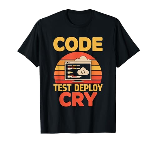 Codetest Deploy Cry Retro-Programmiercode für Männer T-Shirt Codetest Deploy Cry Retro-Programmiercode für Männer T-Shirt von Computer Geek Programming Binary Coding Coding