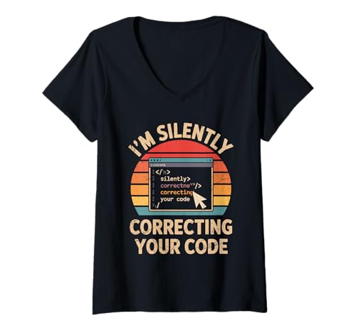 Damen Ich korrigiere stillschweigend deinen Code Retro Coding Geeks for Men T-Shirt mit V-Ausschnitt Damen Ich korrigiere stillschweigend deinen Code Retro Coding Geeks for Men T-Shirt mit V-Ausschnitt von Computer Geek Programming Binary Coding Geeks Code