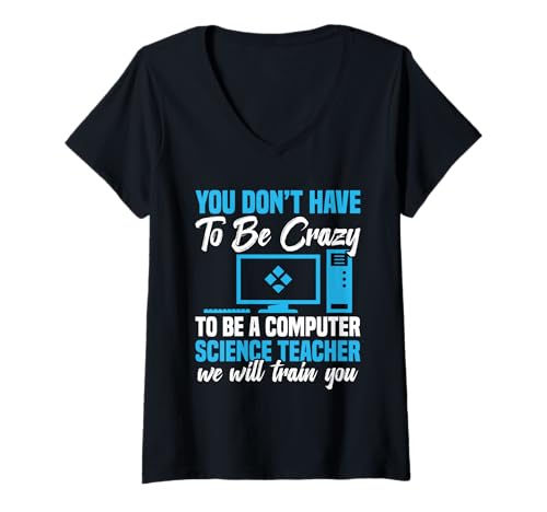 Damen Programmierer Codeentwickler Sei verrückt Informatiklehrer T-Shirt mit V-Ausschnitt Damen Programmierer Codeentwickler Sei verrückt Informatiklehrer T-Shirt mit V-Ausschnitt von Computer Science Clothing For Programmer & Teacher